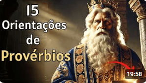 15 Orientações de Deus em Provérbios Para Guiar o Seu Dia