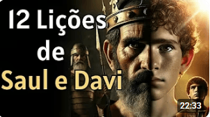 A História de Saul e Davi | 12 Lições Poderosas da Bíblia