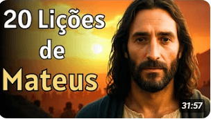 20 Lições de Jesus em Mateus Para o Seu Dia a Dia