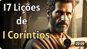 1 Coríntios Revela a Fé Que Precisamos Hoje — 17 Lições Transformadoras