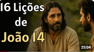 Jesus Está Falando Com Você em João 14 — Ouça Essas 16 Lições