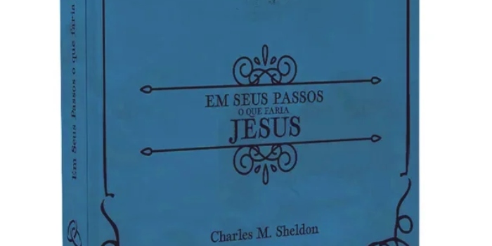 Em seus passos o que faria Jesus?