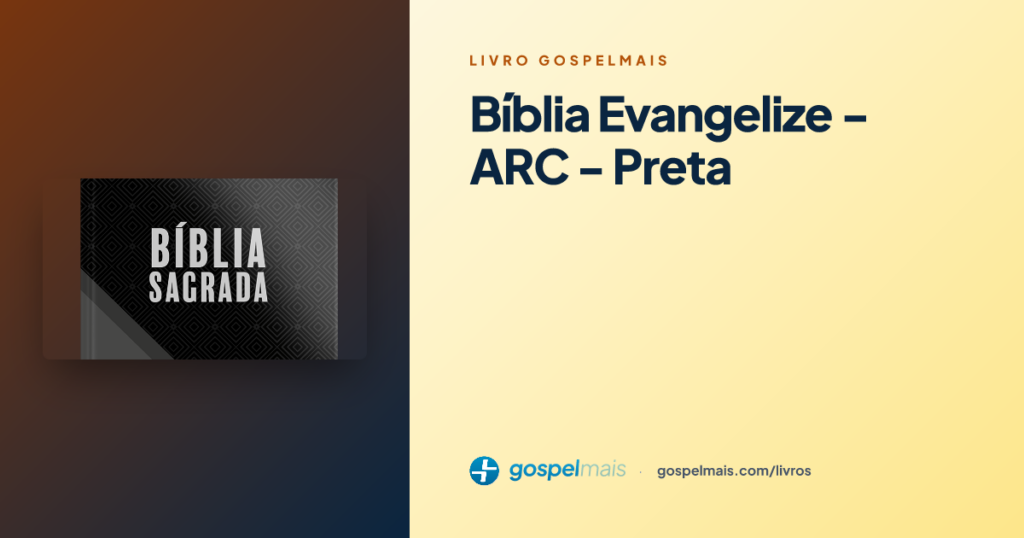 Bíblia Evangelize - ARC - Preta