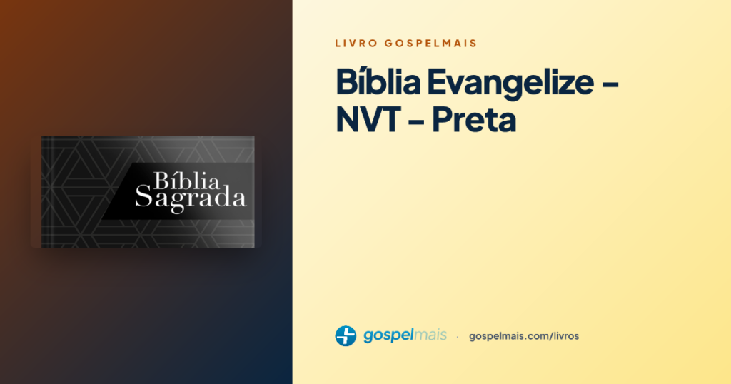 Bíblia Evangelize - NVT - Preta