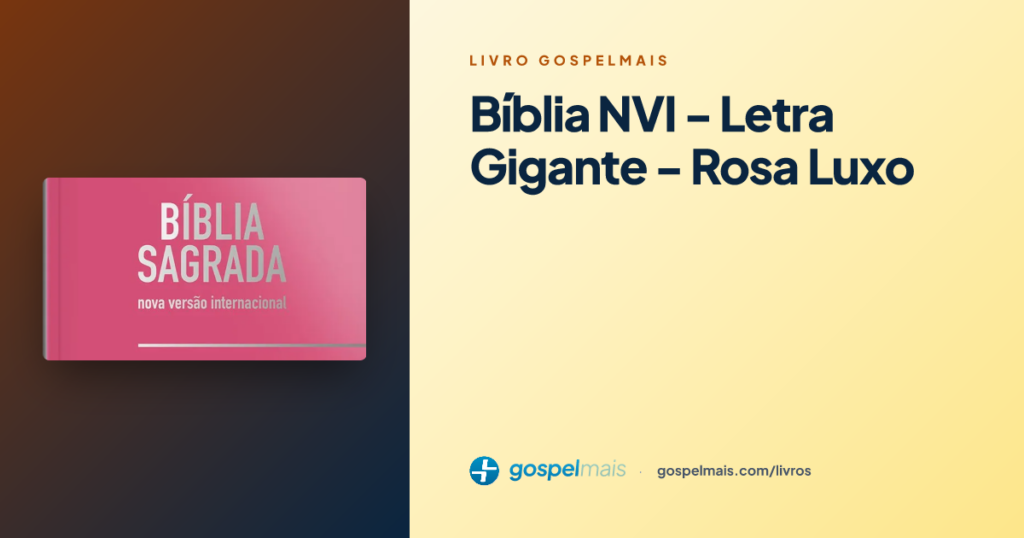 Bíblia NVI - Letra Gigante - Rosa Luxo