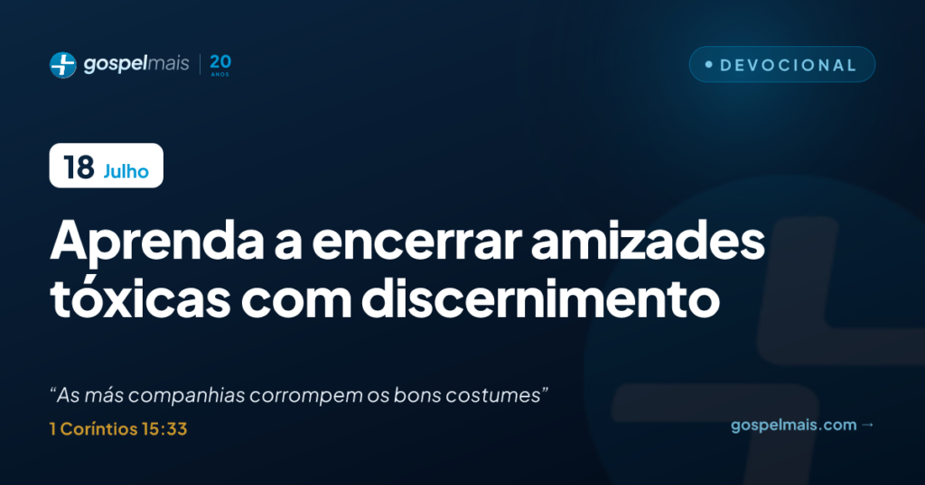 Aprenda a encerrar amizades tóxicas com discernimento