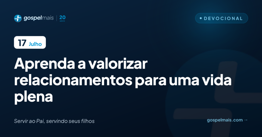 Aprenda a valorizar relacionamentos para uma vida plena