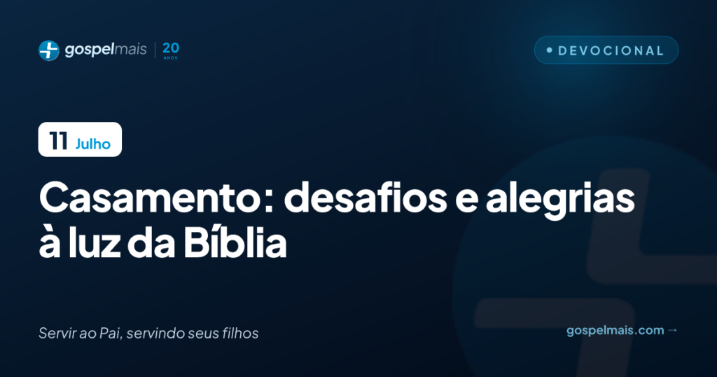 Casamento: desafios e alegrias à luz da Bíblia