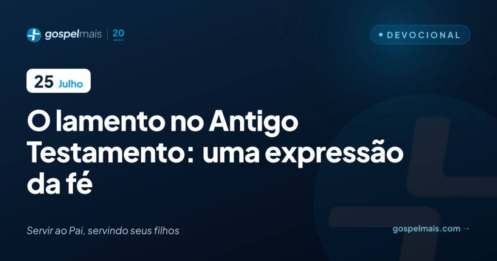 O lamento no Antigo Testamento: uma expressão da fé